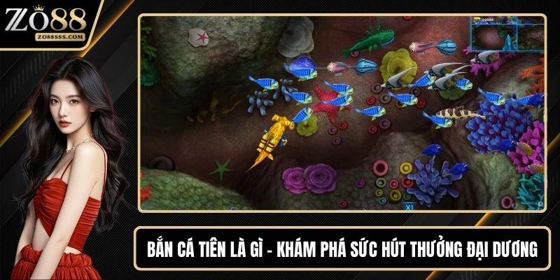 Bắn cá tiên là gì