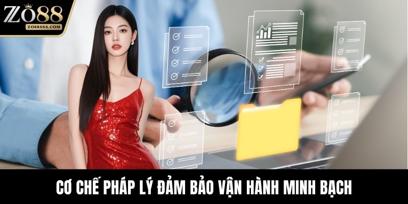 Cơ chế pháp lý đảm bảo vận hành minh bạch