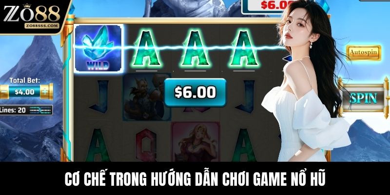 Cơ chế trong hướng dẫn chơi game nổ hũ
