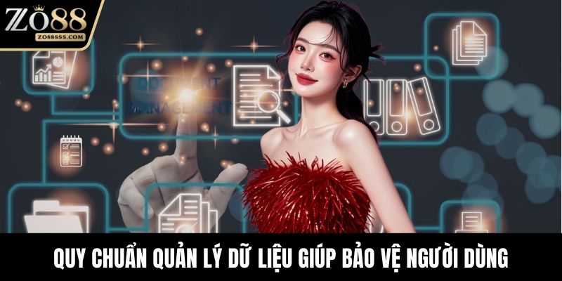 Quy chuẩn quản lý dữ liệu giúp bảo vệ người dùng