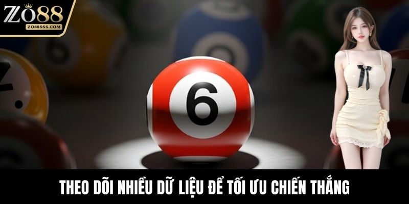 Theo dõi nhiều dữ liệu để tối ưu chiến thắng